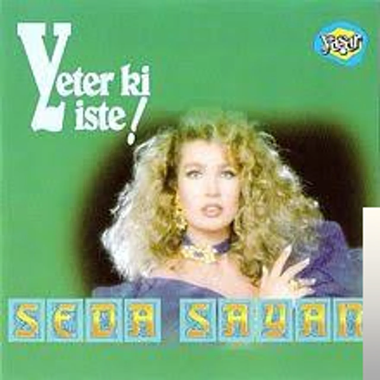 Seda Sayan - Yeter Ki İste