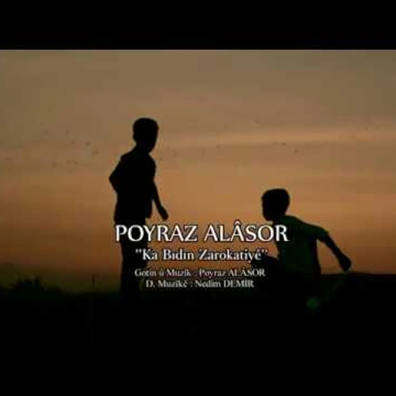 Poyraz Alasor - Ka Bıdın Zarokatiye