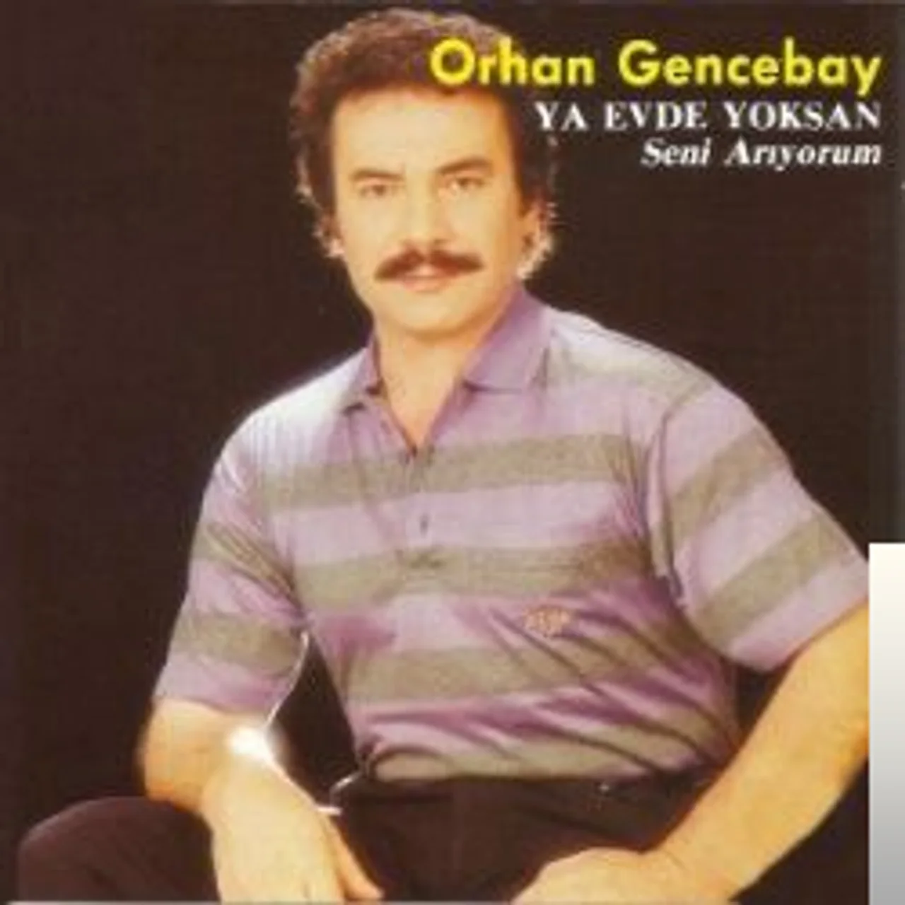 Orhan Gencebay - Sev Gönlünce Yaşa