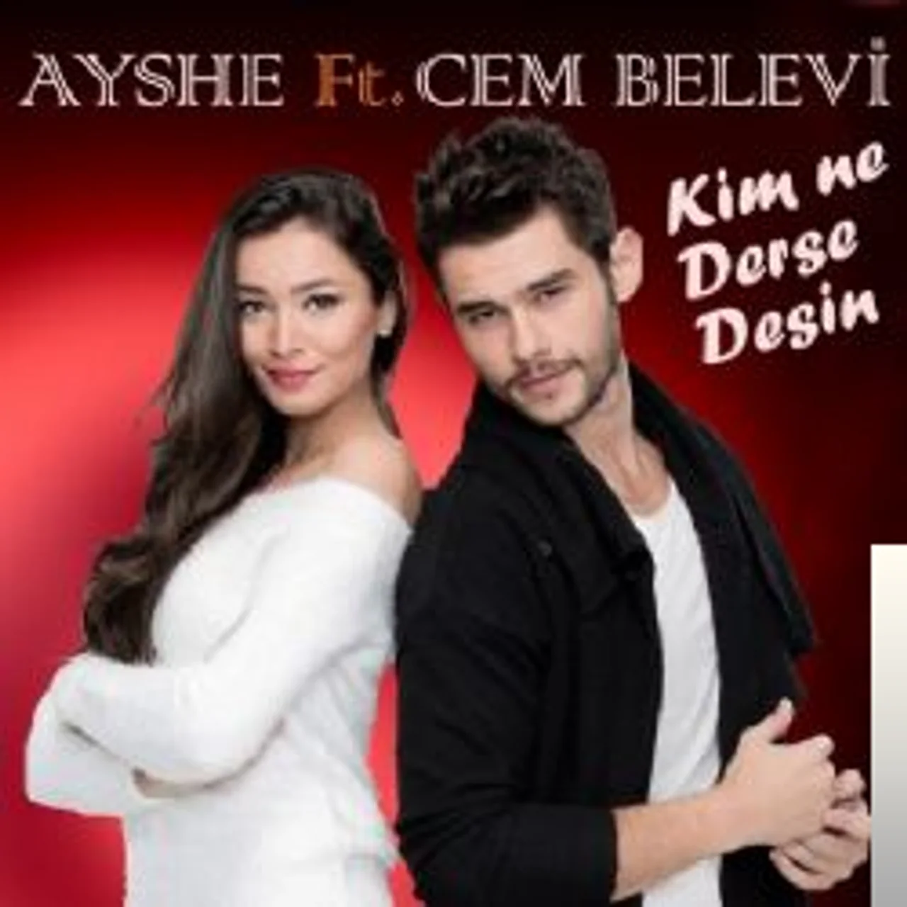 Cem Belevi - feat Ayshe - Kim Ne Derse Desin
