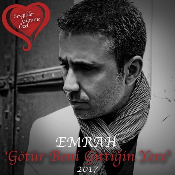 Emrah - Götür Beni Gittiğin Yere