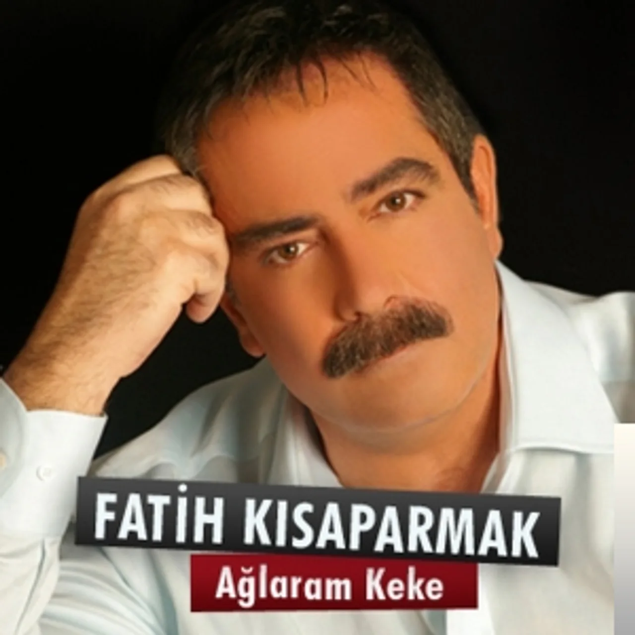 Fatih Kısaparmak - Ağlaram Keke