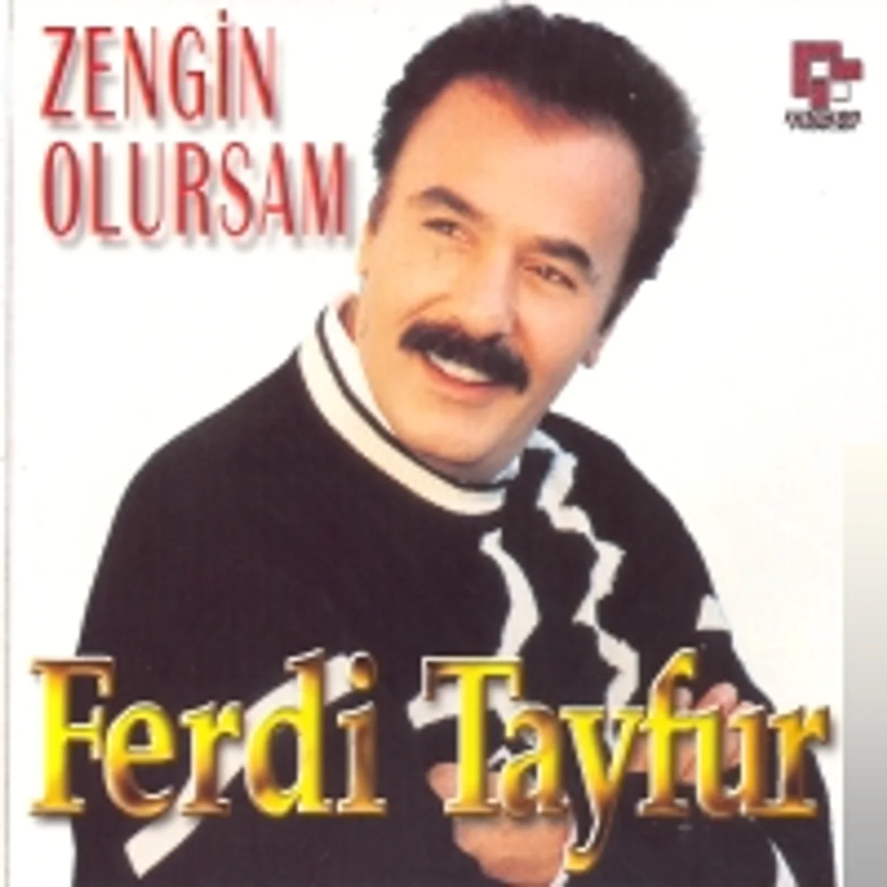 Ferdi Tayfur - Zengin Olursam