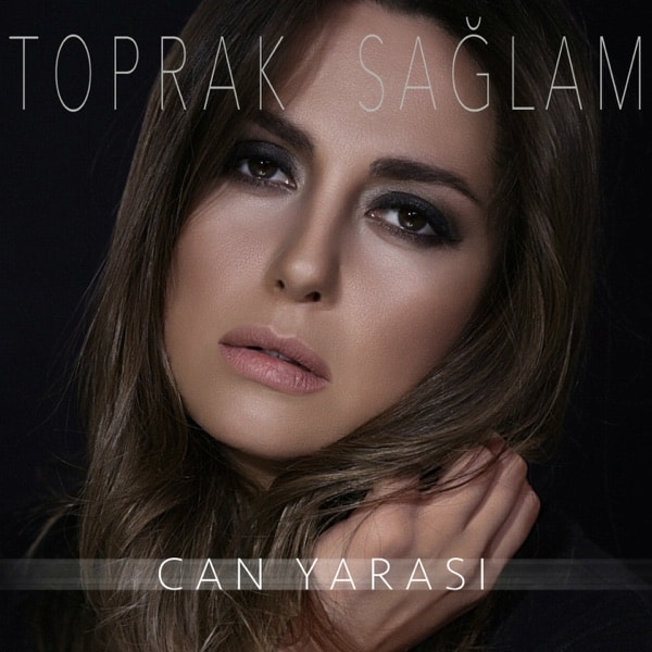 Toprak Sağlam - Can Yarası