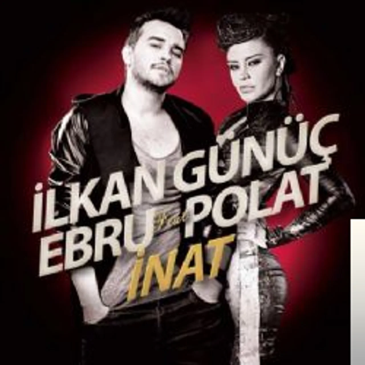 İlkan Günüç - feat Ebru Polat - İnat