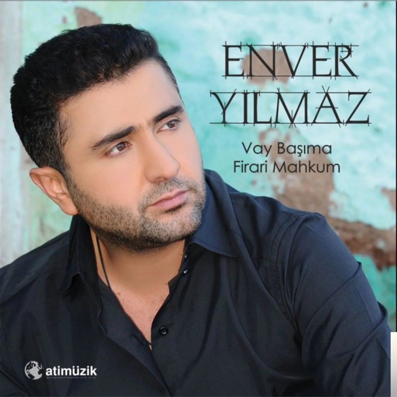 Enver Yılmaz - Bu Adam