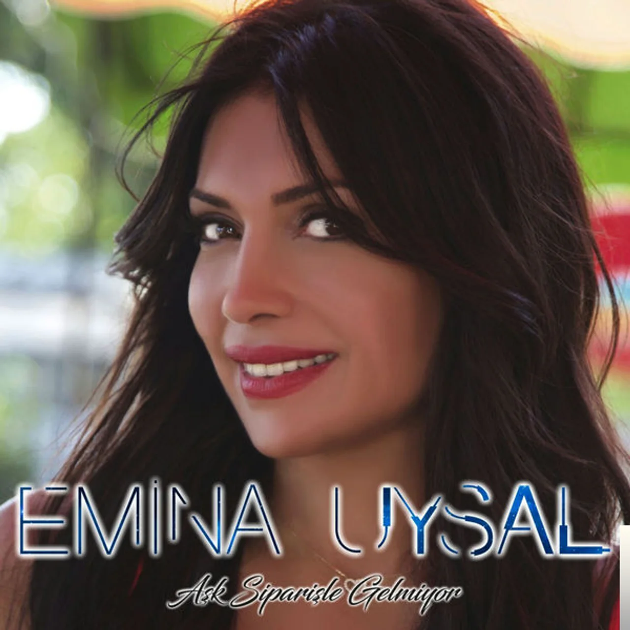Emina Uysal - Aşk Siparişle Gelmiyor