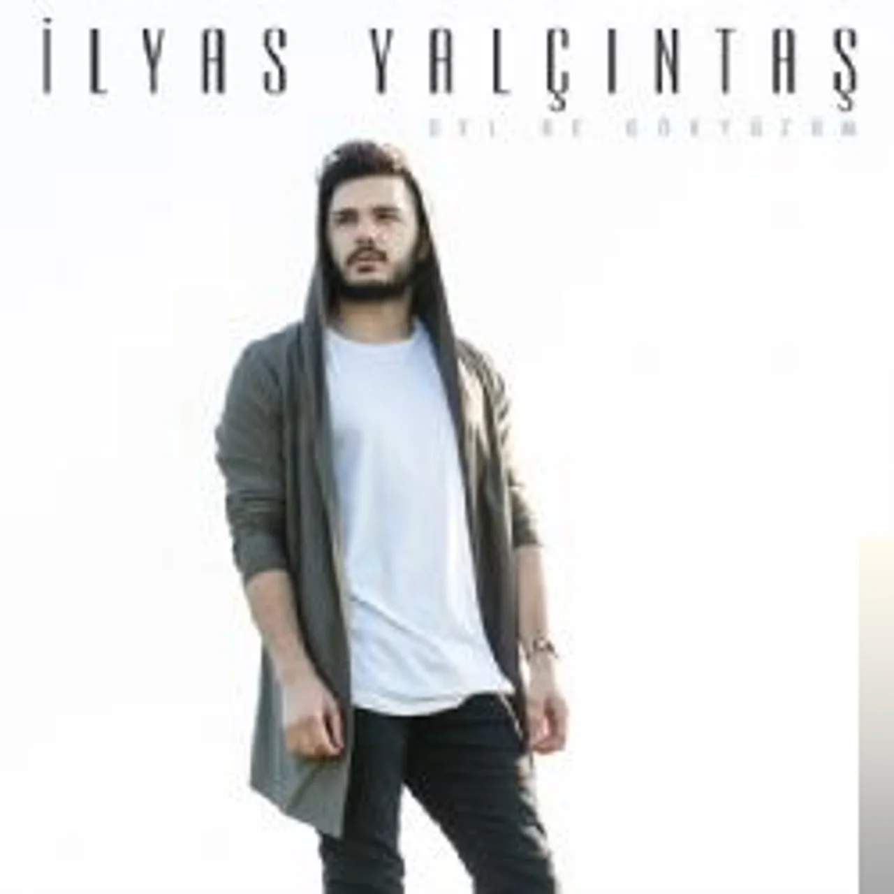 İlyas Yalçıntaş - Gel Be Gökyüzüm