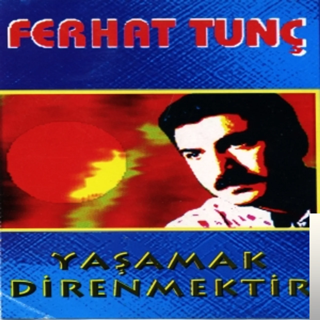Ferhat Tunç - Yurdum