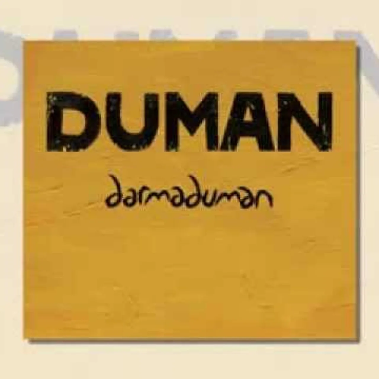 Duman - Seviyorsan İnanıyorsan