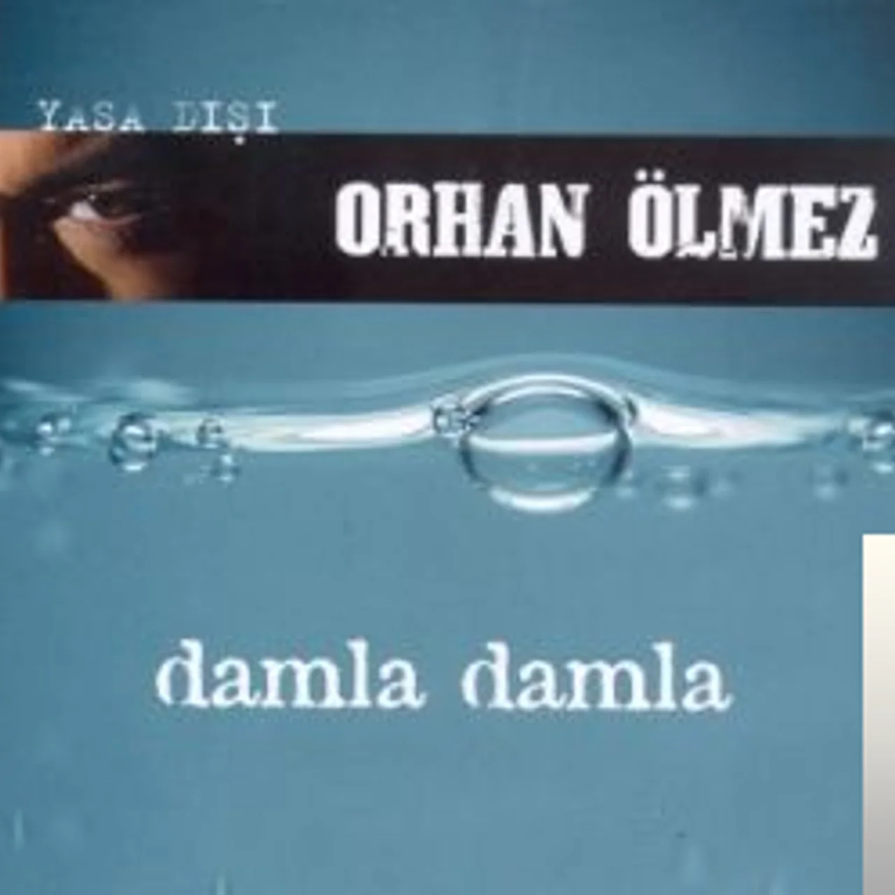 Orhan Ölmez - Yasa Dışı
