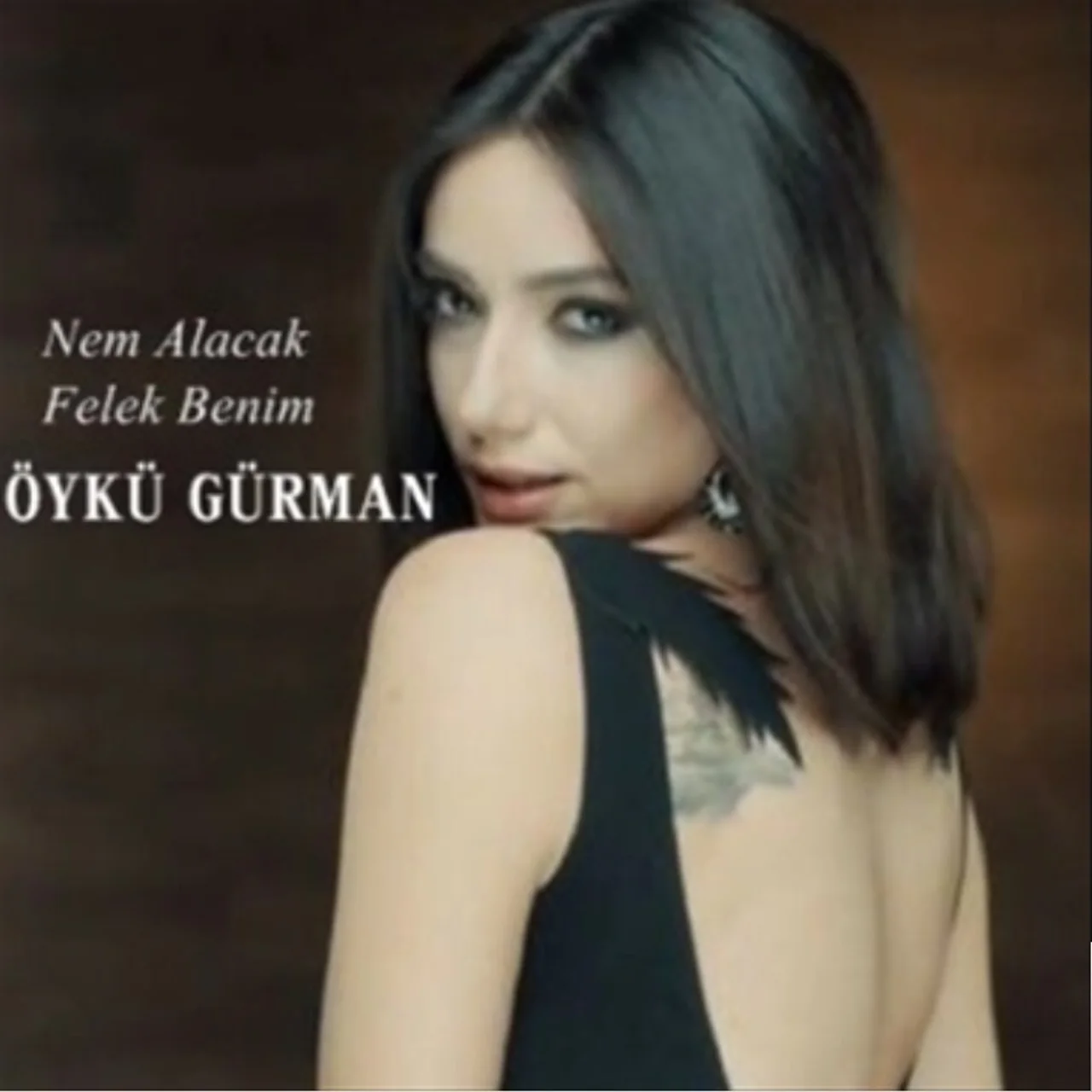 Öykü Gürman - Nem Alacak Felek Benim