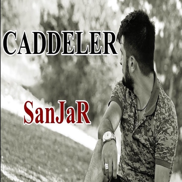 Sanjar - Caddeler