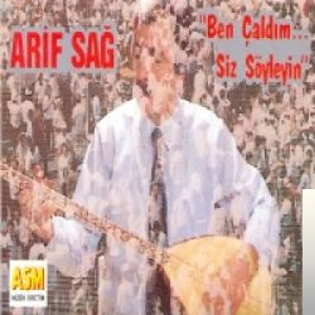 Arif Sağ - Dersim Dört Dağ İçinde