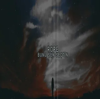 Rope - Onlardan Değilim
