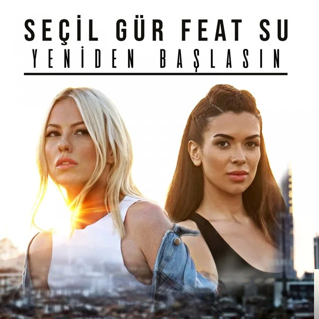 Seçil Gür - feat Su-Yeniden Başlasın