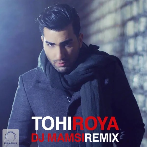 Tohi - Roya (DJ Mamsi Remix)