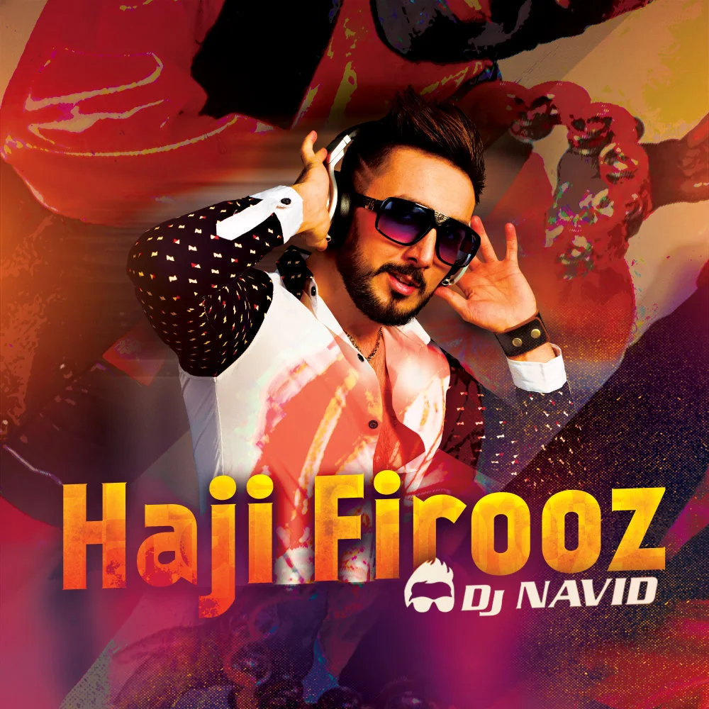 DJ Navid - Haji Firooz