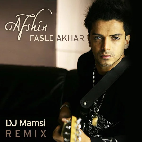 Afshin - Fasle Akhar (DJ Mamsi Remix)