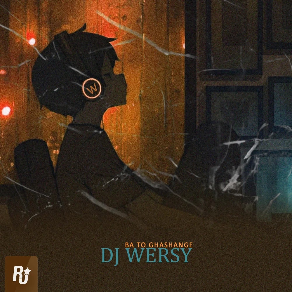 DJ Wersy - Ba To Ghashange