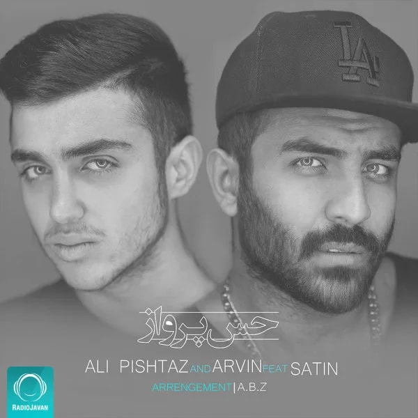 Ali Pishtaz & Arvin - Hesse Parvaz (Ft Satin)