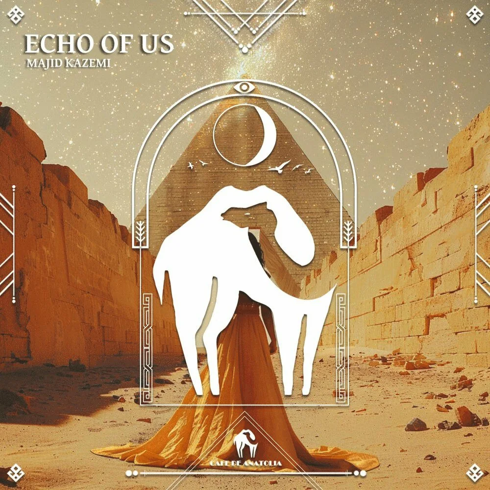 Majid Kazemi - Echo of Us