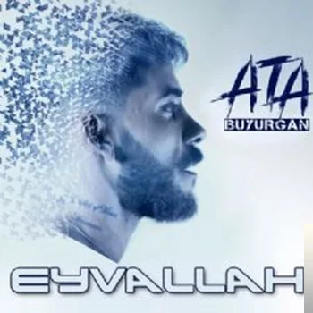 Ata Buyurgan - Eyvallah