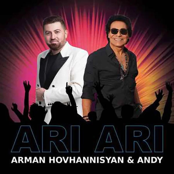 Arman Hovhannisyan & Andy - Ari Ari