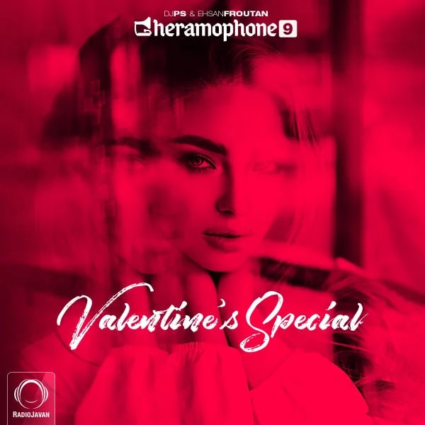 DJ PS & Ehsan Foroutan - Gheramophone 9 (Valentine's Special)