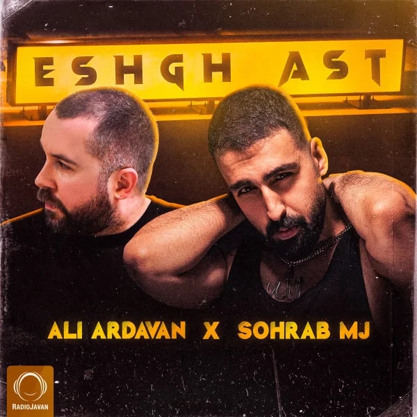 Ali Ardavan & Sohrab MJ - Eshgh Ast
