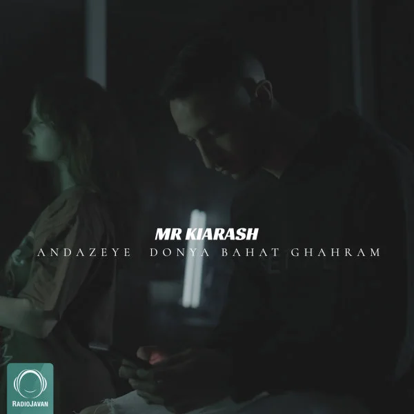 Mr Kiarash - Andazeye Donya Bahat Ghahram