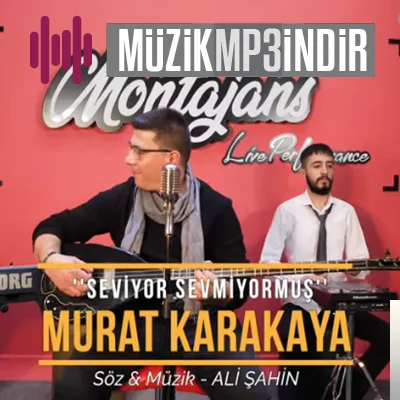 Murat Karakaya - Seviyor Sevmiyormuş