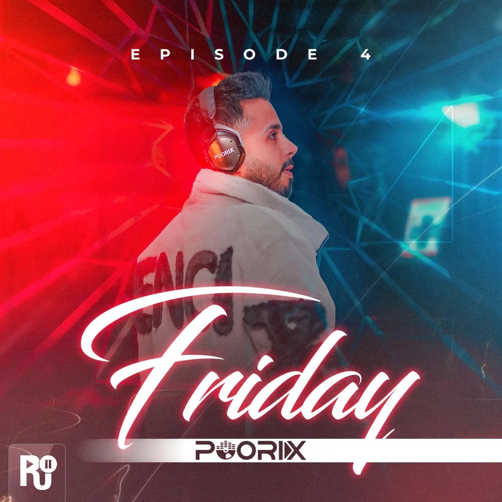 DJ Poorix - Friday 4