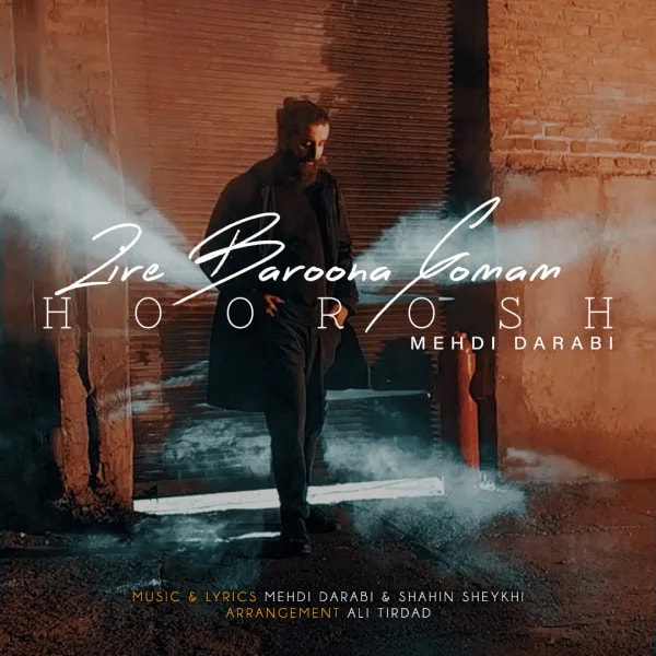 Hoorosh Band - Zire Baroona Gomam