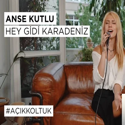 Anse Kutlu - Hey Gidi Karadeniz