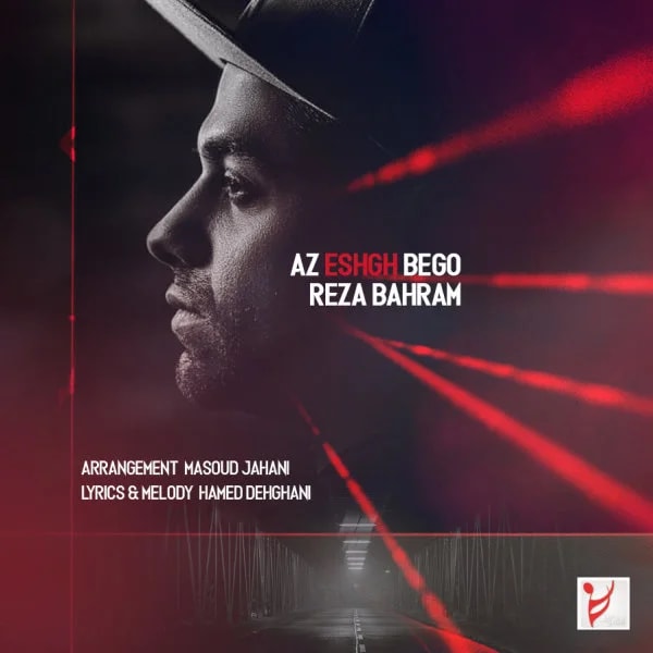 Reza Bahram - Az Eshgh Bego