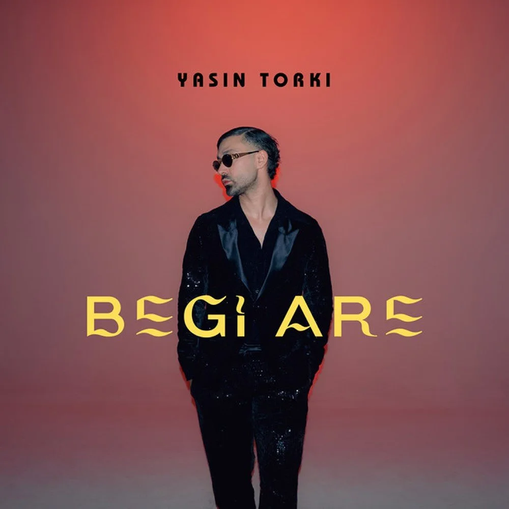 Yasin Torki - Begi Are