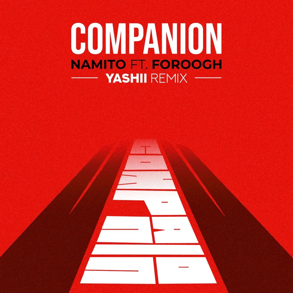 Namito - Companion (Ft Foroogh) Yashii Remix