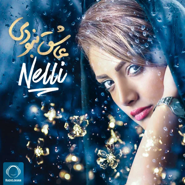 Nelli - Ashegh Naboodi