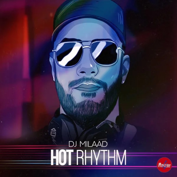 DJ Milaad - Hot Rhythm