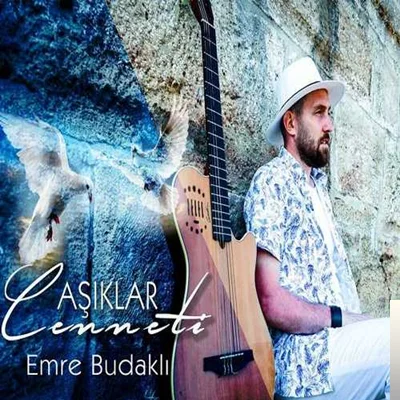 Emre Budaklı - Aşıklar Cenneti