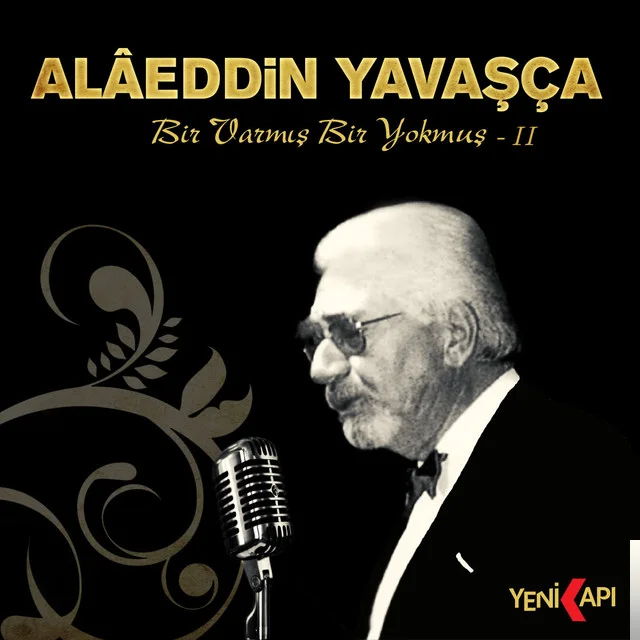 Alaeddin Yavaşca - Erenler Demiş Meseldir