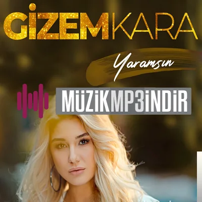 Gizem Kara - Yaramsın