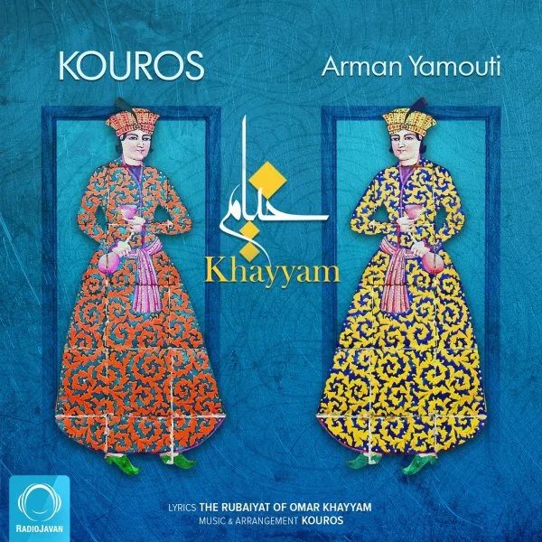 Kouros & Arman Yamouti - Khayyam