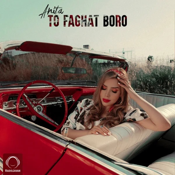 Anita - To Faghat Boro