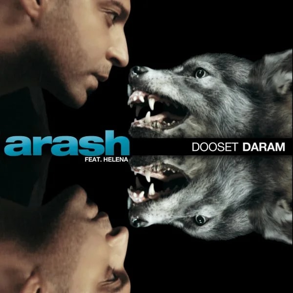 Arash - Dooset Daram (Ft Helena)