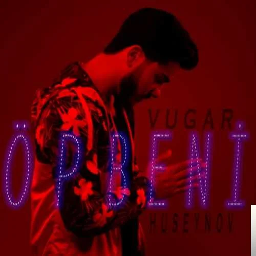 Vuqar Huseynov - Öp Beni