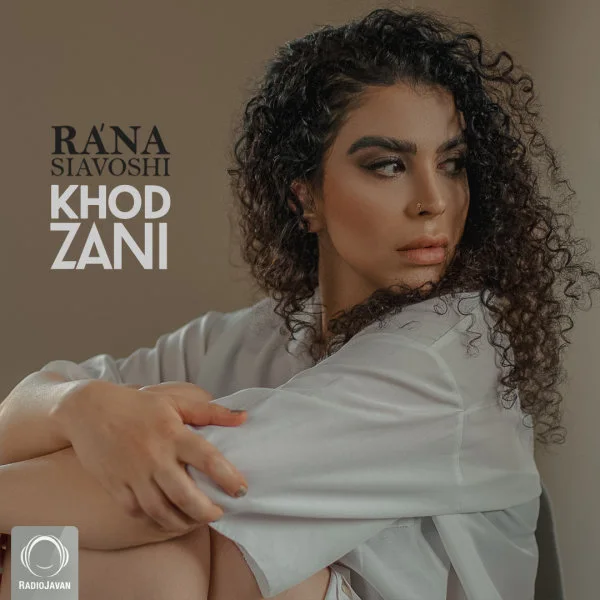 Rana Siavoshi - Khod Zani