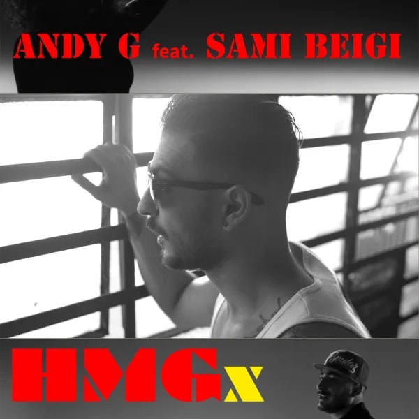 Andy G - HMGx (Ft Sami Beigi)