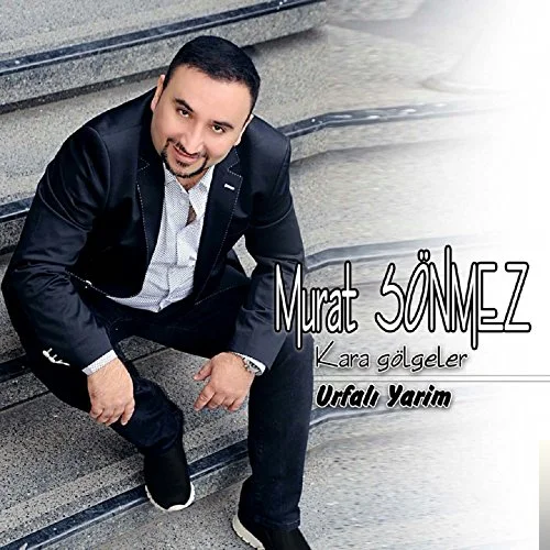 Murat Sönmez - Urfalı Yarim